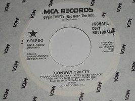 Conway Twitty Over Thirty 45 Rpm Phonograph Record Promotional - £14.93 GBP