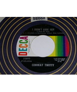 Conway Twitty I Didn&#39;t Lose Her 45 Rpm Phonograph Record - $18.99