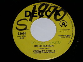 Conway Twitty Hello Darlin 45 Rpm Phonograph Record Promotional - $18.99
