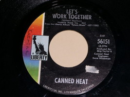 Canned Heat Let&#39;s Work Together Vintage 45 Rpm Phonograph Record - £15.18 GBP