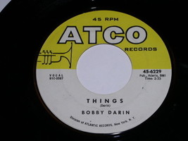 Bobby Darin Things 45 RPM Record Atco Label - £15.88 GBP