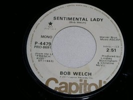 Bob Welch Sentimental Lady Promotional 45 Rpm Record 1977 - £15.09 GBP