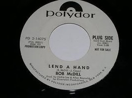 Bob McDill Lend A Hand 45 Rpm Phonograph Record Promotional - £15.26 GBP