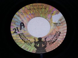1910 Fruitgum Co Indian Giver 45 Rpm Record Vintage - £15.17 GBP