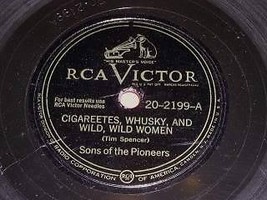 Sons Of The Pioneers 78 RPM Record Cigareetes Whusky Wild Wild Women - £19.97 GBP