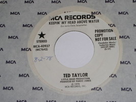 Ted Taylor Keepin My Head Above Water 45 Rpm Vinyl Record MCA Label Promo - £18.77 GBP