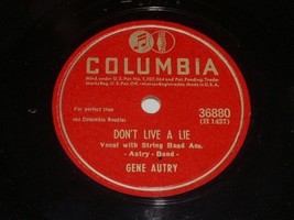 Gene Autry Don&#39;t Live A Lie 78 Rpm Record Vintage - £31.96 GBP