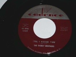 The Everly Brothers Til I Kissed You Oh What A Feeling 45 RPM Record Cadence - £19.91 GBP
