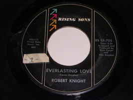 Robert Knight Everlasting Love Somebody&#39;s Baby 45 Rpm Record Rising Sons Label - £31.97 GBP
