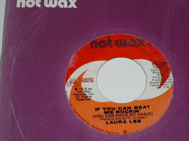Laura Lee If You Can Beat Me Rockin 45 Rpm Hot Wax Label 1972 - £52.26 GBP