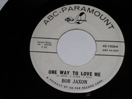 Bob Jaxon One Way To Love Me It&#39;s A Cruel Thing 45 Rpm Record ABC Promo - £20.08 GBP