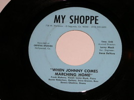Larny Mack When Johnny Comes Marching Home Again 45 Rpm My Shoppe Label - $39.99