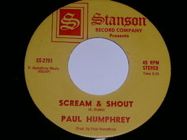 Paul Humphrey Scream Shout 45 Rpm Phonograph Record Stanson Label - £31.46 GBP
