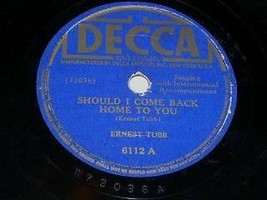 Ernest Tubb Should I Come Back Home To You 78 Rpm Phono Record Vintage Decca - £19.63 GBP