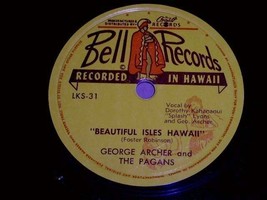 George Archer Beautiful Isles Hawaii 78 Rpm Vintage Hawaiian - £62.92 GBP
