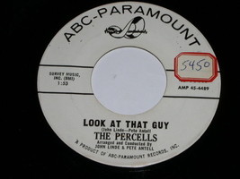 The Percells Look At That Guy Boyfriends 45 Rpm Record Vinyl ABC Paramount Promo - £51.95 GBP