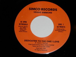 Vessie Simmons Dedicated To One I Love Soul 45 Rpm Vintage Simco Label - £31.96 GBP