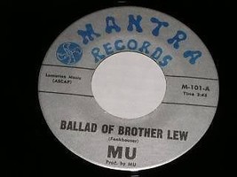 MU Ballad Of Brother Lew Nobody Wants To Shine 45 Rpm Record Vinyl Mantra Label - £96.14 GBP