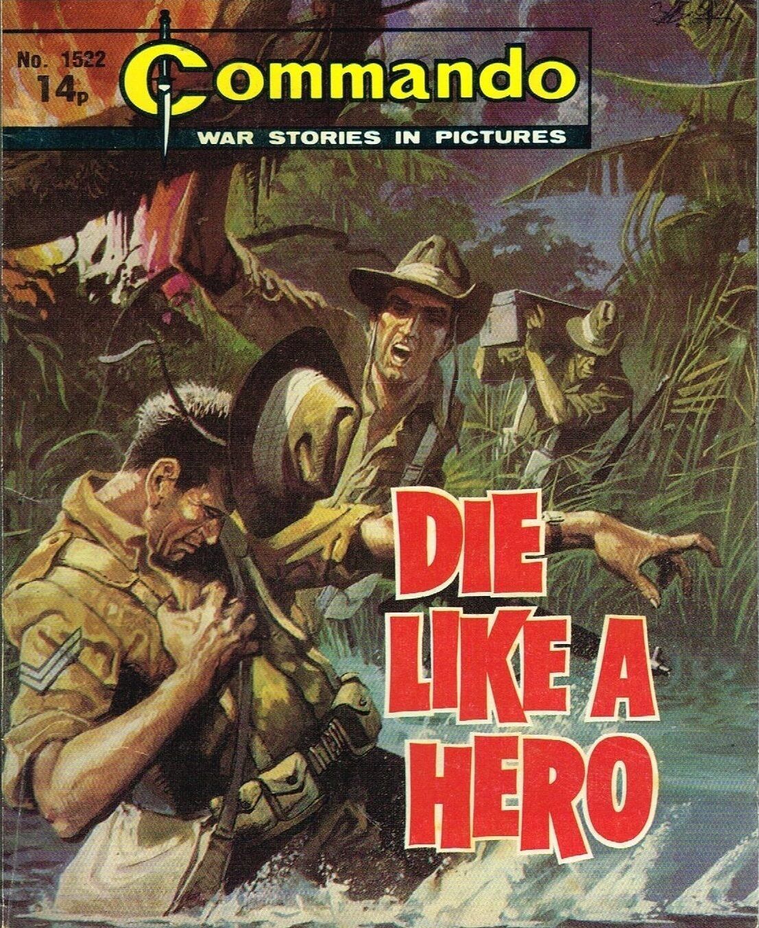 COMMANDO MAGAZINE WAR STORIES IN PICTURES - No. 1522 'Die Like A Hero ...