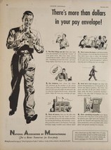 1947 Print Ad National Association of Manufacturers Man Gets More Dollars in Pay - $18.88