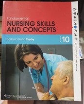 Fundamental Nursing Skills and Concepts by Timby, Barbara K. 10th Edition  - £31.91 GBP