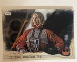 Star Wars Rogue One Trading Card Star Wars #39 Lt Zal Dinnes - £1.54 GBP