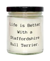 New Staffordshire Bull Terrier Dog Gifts, Life is Better With a Staffordshire Bu - £19.33 GBP
