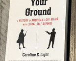 Stand Your Ground : A History of America&#39;s Love Affair with Lethal Self-... - $3.10