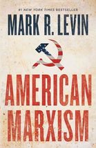 American Marxism [Hardcover] Levin, Mark R. - £6.41 GBP