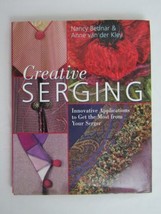Creative Serging: Innovative Applications 2 Get the Most from Your Serger DHBS10 - £4.75 GBP