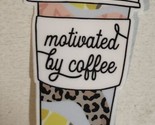Motivated By Coffee Small Sticker - $1.97