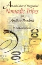 Art and Culture of Marginalised Nomadic Tribes in Andhra Pradesh [Hardcover] - £20.32 GBP