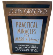 Practical Miracles for Mars and Venus : Nine Principles for Lasting Love - £2.83 GBP