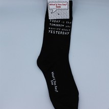 What&#39;d You Say? Socks - Today Is The Tomorrow - Unisex - $6.79