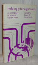 Edward Lucie-Smith Holding Your Eight Hands First Uk Edition Sf Verse Hardcover - £28.30 GBP