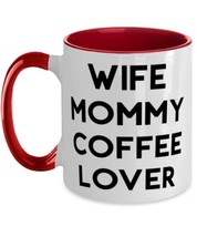 Funny Mommy Gifts, Wife Mommy Coffee Lover, Reusable Birthday Two Tone 11oz Mug  - £15.62 GBP