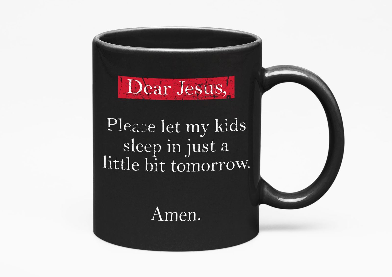 Make Your Mark Design Funny Dear Jesus Quote, Black 11oz Ceramic Mug - $21.77+