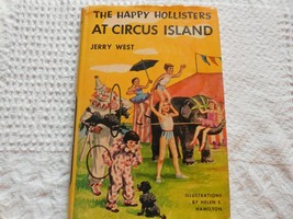 The Happy Hollisters at Circus Island by Jerry West  HCDJ 1955 First Ed. - $11.87