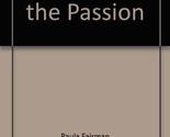 Fury and the Passion [Paperback] Paula Fairman - £7.74 GBP