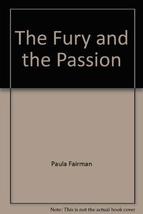 Fury and the Passion [Paperback] Paula Fairman - £7.82 GBP