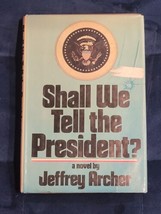 Shall We Tell the President? Hardcover Jeffrey Archer Dust Jacket - ACCEPTABLE - £13.85 GBP