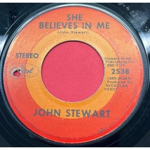 John Stewart She Believes in Me / July Youre a Woman 45 Country Capitol 2538 - £7.47 GBP