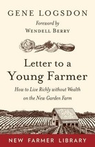 Letter to a Young Farmer: How to Live Richly without Wealth on the New Garden Fa - $8.63