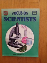 Focus On Scientists Grades 4- 8 Teacher Created Materials 1994 Volume TC... - $7.91