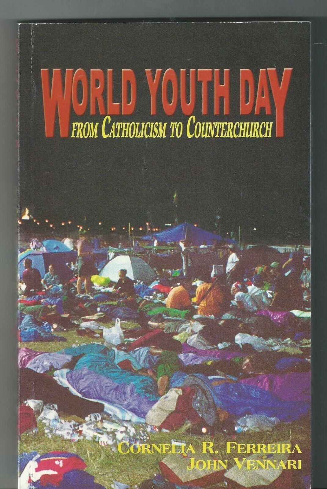 World Youth Day From Catholicism to Counter Church Cornelia R. Ferreira - $19.99