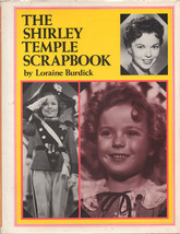 The Shirley Temple Scrapbook By Loraine Burdick ~ HC/DJ 1st Ed. 1975 - $14.99