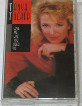 Tanya Tucker Love Me Like You Used To Cassette Tape Capitol Records 1987 Alien - £8.09 GBP