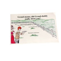 Grand-mama did Grand-daddy really shoot you Linda Holland Illustrated St... - £19.92 GBP