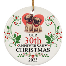 Funny Pug Dog Couple Love 30th Anniversary 2023 Ornament Gift 30 Years Christmas - £11.80 GBP