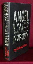 Richard Miles Angel Loves Nobody First Uk Edition School Terrorist Novel Signed - £21.57 GBP